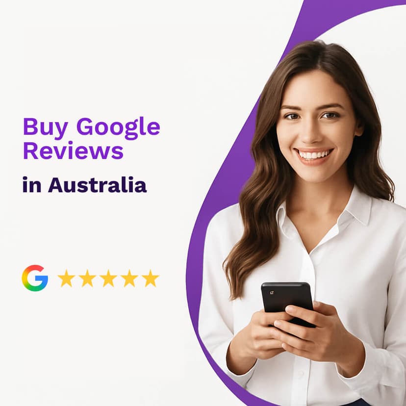 Where to Buy Google Reviews in Australia: Best Site and Complete Guide
